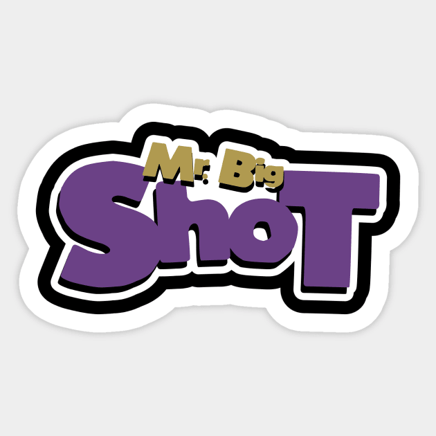 Mr. Big Shot Sticker by TheMillieMania